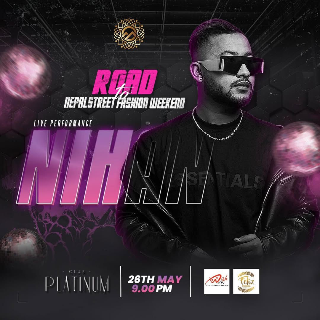 Event flyer: Road to Nepal Street Fashion Weekend at Club Platinum